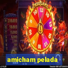 amicham pelada